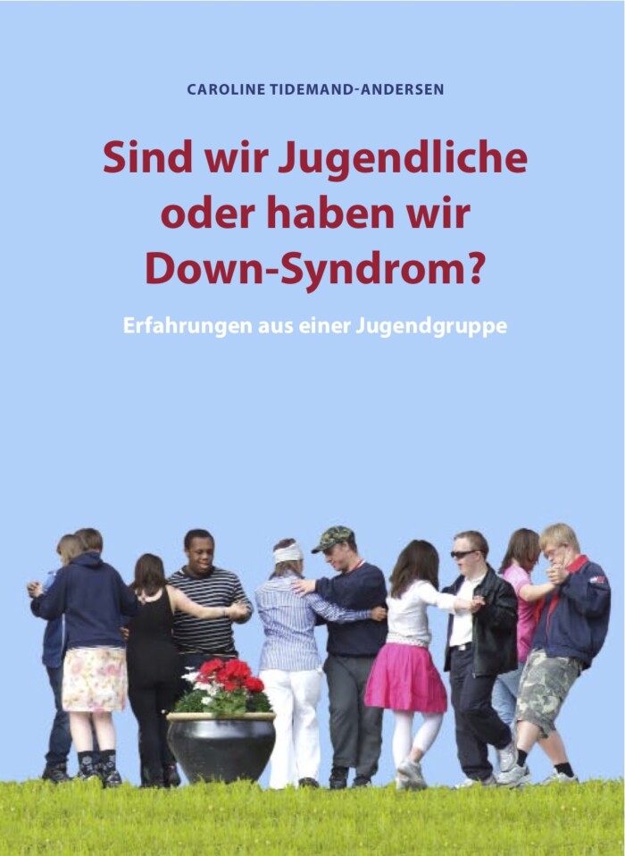 Sind wir Jugendliche oder haben wir Down-Syndrom